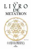 O Livro de Metatron O Anjo da Presena