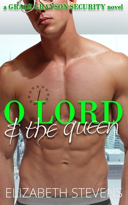 O Lord & the Queen - Stevens, Elizabeth