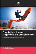 O objetivo ? uma trajet?ria de crescimento