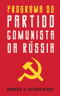 O Programa do Partido Comunista Russo: Terceira e ltima parte da obra O ABC do Comunismo
