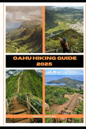 Oahu Hiking Guide 2025