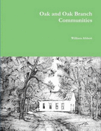 Oak and Oak Branch Communities - Abbott, William