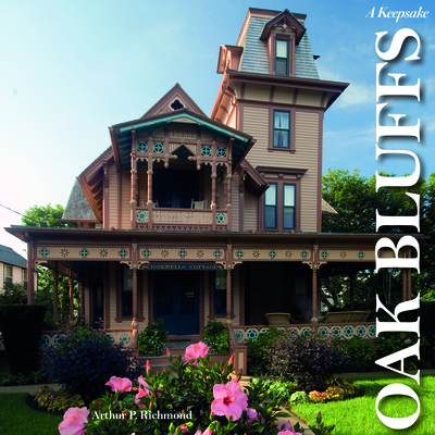 Oak Bluffs on the Vineyard: A Keepsake - Richmond, Arthur P