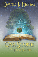 Oak Stone: The Eye of Nature