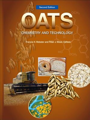 Oats: Chemistry and Technology - American Association of Cereal Chemists