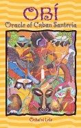 Ob: Oracle of Cuban Santera