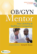 OB/GYN Mentor: Your Clerkship & Shelf Exam Companion