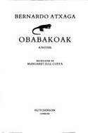 Obabakoak - Atxaga, Bernardo, and Jull Costa, Margaret (Translated by)