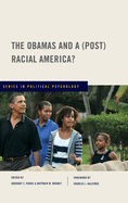 Obamas and a (Post) Racial America?