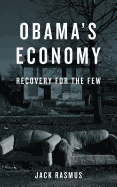 Obama's Economy: Recovery for the Few
