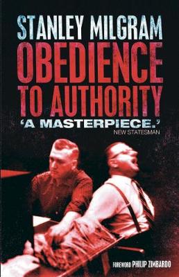 Obedience to Authority: An Experimental View - Milgram, Stanley