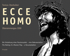 Oberammergau 2000 Ecce Homo: The Making of the Passion Play