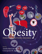 Obesity: Oxidative Stress and Dietary Antioxidants