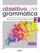 Obiettivo Grammatica 2 (B1-B2+)