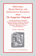 Obituaries, Death Notices and Genealogical Gleanings from the Saugerties Telegraph, 1848-1852, Vol. 1