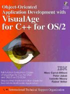 Object-Oriented Application Development with VisualAge C++ for OS/2