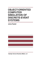 Object-Oriented Computer Simulation of Discrete-Event Systems