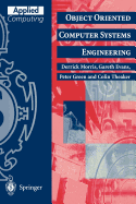 Object oriented computer systems engineering