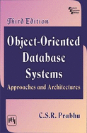 Object-Oriented Database Systems: Approaches And Architectures