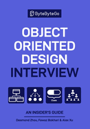Object Oriented Design Interview: An Insider's Guide