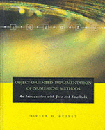 Object-Oriented Implementation of Numerical Methods: An Introduction with Java & SmallTalk