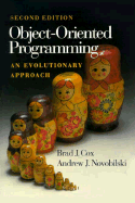Object-Oriented Programming: An Evolutionary Approach - Cox, Brad J, and Novobilski, Andrew
