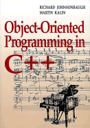 Object-Oriented Programming in C++ - Johnsonbaugh, Richard, and Kalin, Martin