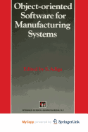 Object-Oriented Software for Manufacturing Systems