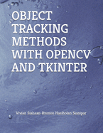 Object Tracking Methods with Opencv and Tkinter