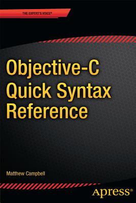 Objective-C Quick Syntax Reference - Campbell, Matthew