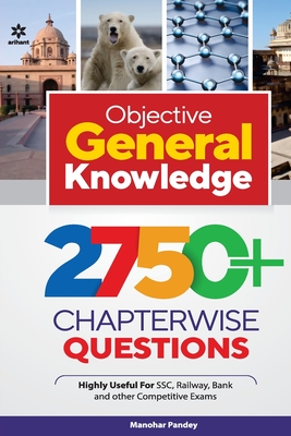 Objective General Knowledge 2750+ Chapterwise Questions - Pandey, Manohar
