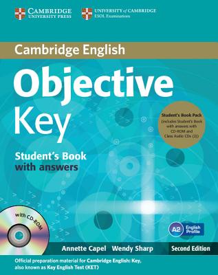 Objective Key Student's Book Pack (Student's Book with Answers with CD-ROM and Class Audio CDs(2)) - Capel, Annette, and Sharp, Wendy