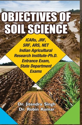 Objectives of Soil Science - Singh, Jitendra