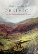 Oblivion: The Lost Diaries of Branwell Bronte