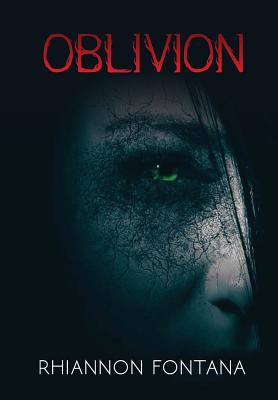 Oblivion - Fontana, Rhiannon, and Hawkins, James (Cover design by), and Way, Holly (Editor)