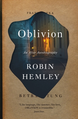 Oblivion - Hemley, Robin