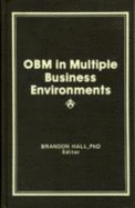 Obm in Multiple Business Environments: New Applications for Organizational Behavior Management - Hall, Brandon L