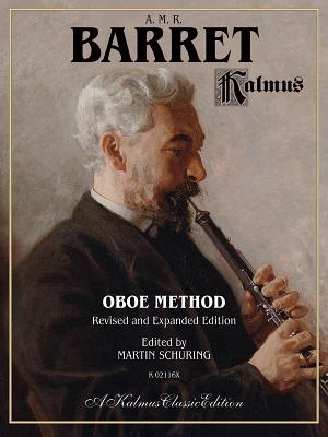 Oboe Method - Alfred Publishing, and Barret, A M R, and Schuring, Martin (Editor)