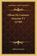 Obras de Lorenzo Gracian V1 (1748)