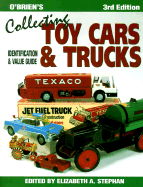 O'Brien's collecting toy cars & trucks : identification & value guide