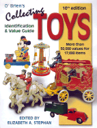 O'Brien's Collecting Toys: Identification & Value Guide