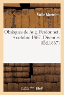 Obs?ques de Aug. Perdonnet, 4 octobre 1867. Discours