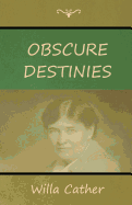 Obscure Destinies