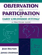 Observation and Participation in Early Childhood Settings: A Practicum Guide