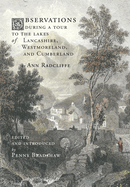 Observations during a Tour to the Lakes of Lancashire, Westmoreland, and Cumberland