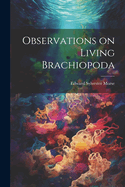 Observations on Living Brachiopoda