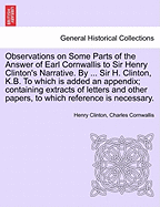 Observations on Some Parts of the Answer of Earl Cornwallis to Sir Henry Clinton's Narrative