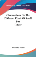 Observations on the Different Kinds of Small Pox (1818)