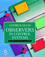 Observers in Control Systems: A Practical Guide