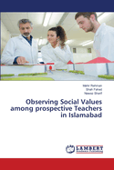 Observing Social Values among prospective Teachers in Islamabad